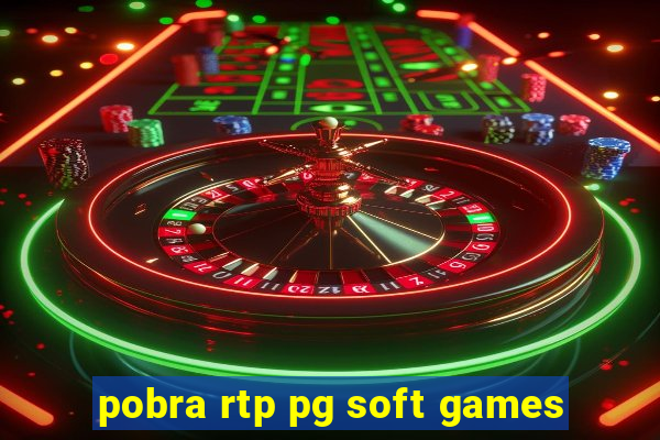 pobra rtp pg soft games